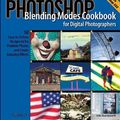 Cover Art for 9780596100209, Photoshop Blending Modes Cookbook for Digital Photographers by John Beardsworth
