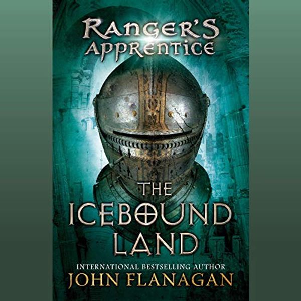 Cover Art for B07QVLYHK2, The Icebound Land: Ranger's Apprentice, Book 3 by John Flanagan