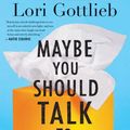 Cover Art for 9781432870447, Maybe You Should Talk to Someone by Lori Gottlieb