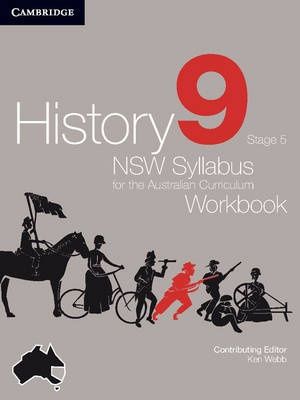 Cover Art for 9781107689480, History NSW Syllabus for the Australian Curriculum Year 9 Stage 5 Workbook by Ken Webb