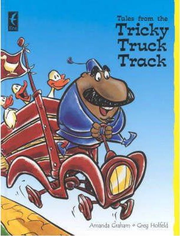 Cover Art for 9781863745444, Tales from the Tricky Truck Track by Amanda Graham