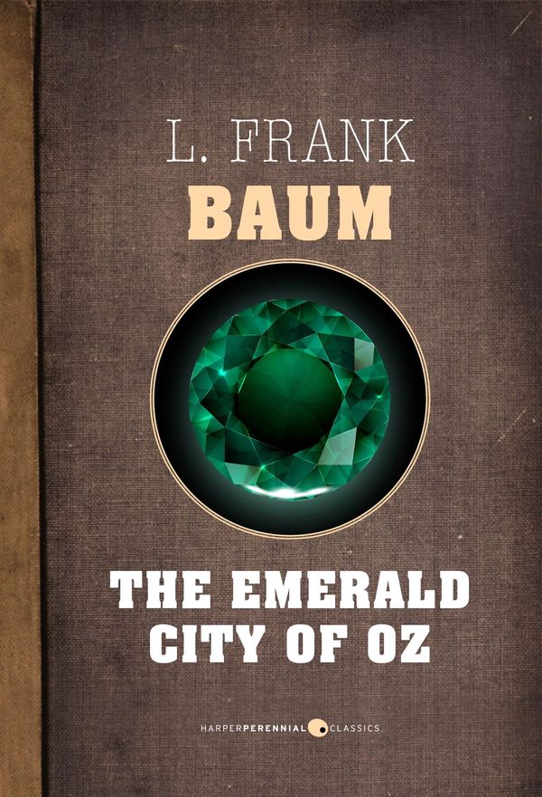 Cover Art for 9781443420976, The Emerald City Of Oz by L. Frank Baum