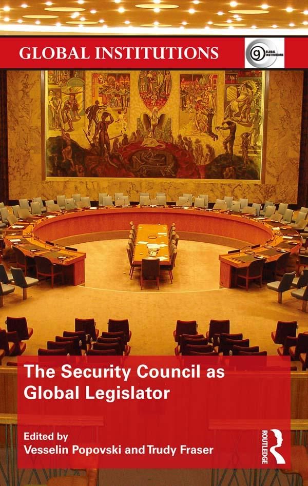 Cover Art for 9781317802242, The Security Council as Global Legislator by Trudy Fraser, Vesselin Popovski