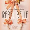 Cover Art for 9780147514356, Rebel Belle by Rachel Hawkins
