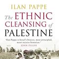 Cover Art for B00KT5W342, The Ethnic Cleansing of Palestine by Ilan Pappe