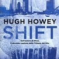 Cover Art for 9788817080668, Shift. Trilogia del Silo: 2 by Hugh Howey