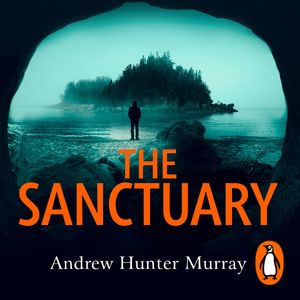 Cover Art for 9781473599291, The Sanctuary by Andrew Hunter Murray