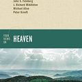 Cover Art for 0025986093884, Four Views on Heaven by Michael Allen, J. Richard Middleton, John S. Feinberg