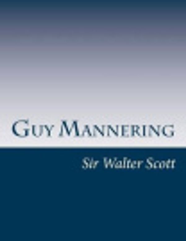 Cover Art for 9781497475120, Guy Mannering by Sir Walter Scott