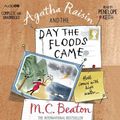 Cover Art for 9781445824758, Agatha Raisin and the Day the Floods Came by M C. Beaton