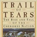 Cover Art for 9780833582607, Trail of Tears: The Rise and Fall of the Cherokee Nation by John Ehle