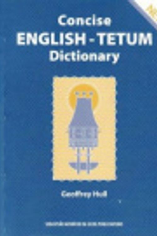 Cover Art for 9781741382235, Concise English-Tetum Dictionary =: Disionariu Ingles-Tetun by Geoffrey Hull