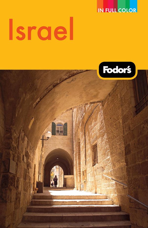 Cover Art for 9780307480590, Fodor's Israel, 8th Edition by Fodor Travel Publications