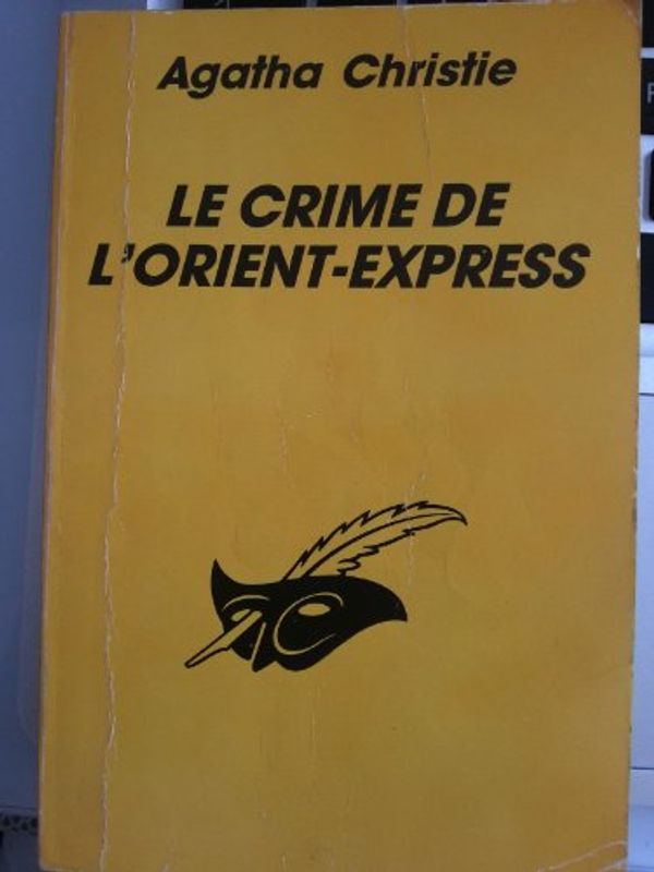 Cover Art for 9782702419076, Le crime de l'orient-express by Agatha Christie