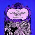Cover Art for 0800759216758, The Violet Fairy Book by Andrew Lang