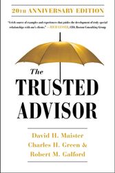 Cover Art for 9781982157104, The Trusted Advisor: 20th Anniversary Edition by David H. Maister, Robert Galford, Charles Green