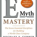 Cover Art for 9780060723231, E-Myth Mastery by Michael E. Gerber