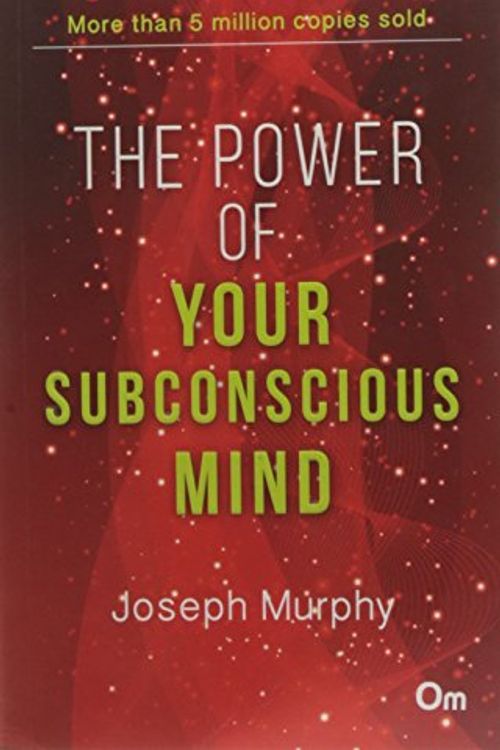 Cover Art for 9789384625740, The Power of Your Subconscious Mind by Joseph Murphy