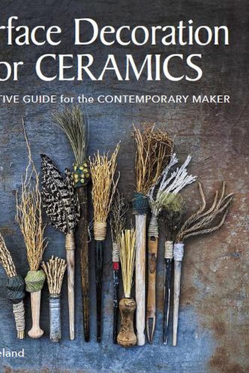 Cover Art for 9780719841538, Surface Decorations for Ceramics: A Creative Guide for the Contemporary Maker by Claire Ireland