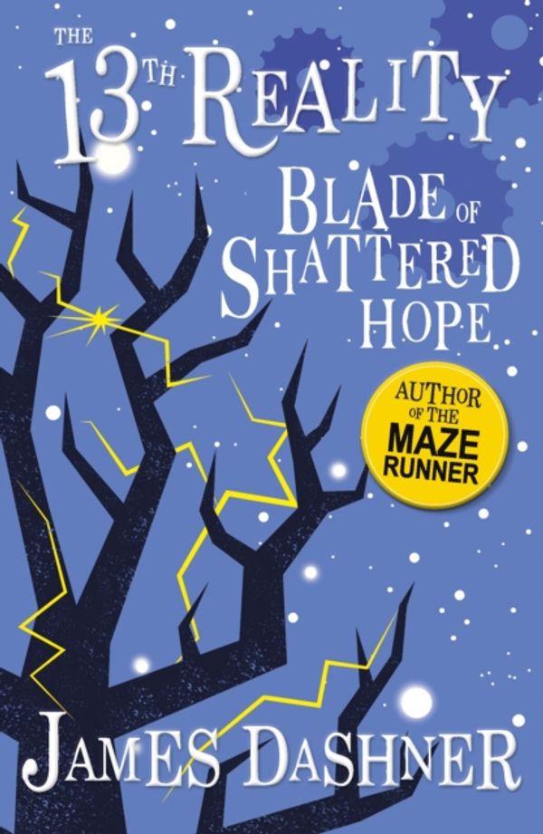 Cover Art for 9781782264057, The Blade of Shattered HopeThe 13th Reality Series by James Dashner