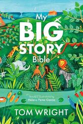 Cover Art for 9780281085613, My Big Story Bible: A Fresh Retelling of the Old and New Testament for Children by Tom Wright