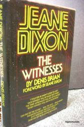 Cover Art for 9780385112437, Jeane Dixon: The Witnesses by Denis Brian