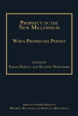 Cover Art for 9781317074588, Prophecy in the New Millennium by Suzanne Newcombe