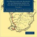 Cover Art for 9781108023917, The Invasion of the Crimea by Alexander William Kinglake
