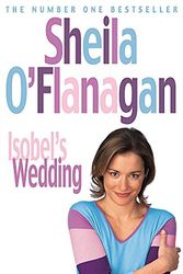 Cover Art for 9780755301461, Isobel's Wedding by O'Flanagan, Sheila