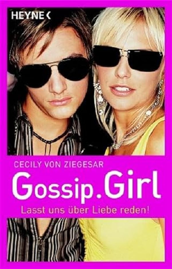Cover Art for 9783453580206, Gossip Girl 04. Lasst uns ï¿½ber Liebe reden! by Cecily Von Ziegesar