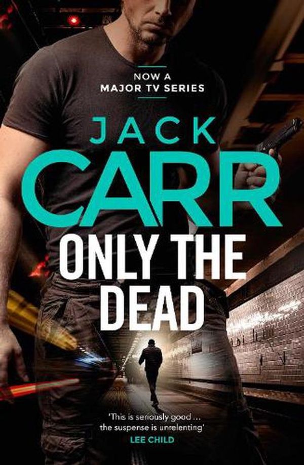 Cover Art for 9781398527423, Only the Dead by Jack Carr