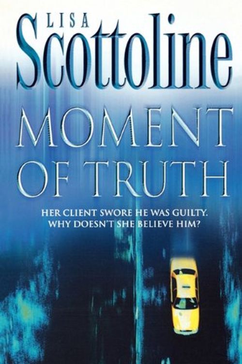Cover Art for 9780007375110, Moment of Truth by Lisa Scottoline
