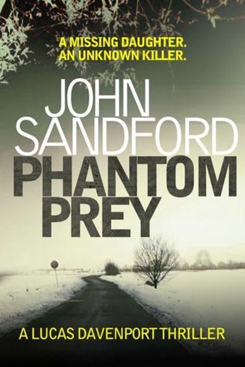 Cover Art for 9781847392053, Phantom Prey by John Sandford