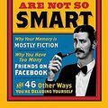Cover Art for B01DRY36W4, You are Not So Smart by David McRaney
