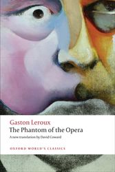 Cover Art for 9780199694570, The Phantom of the Opera by Gaston Leroux