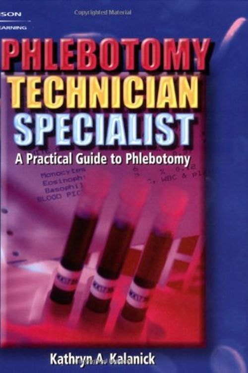 Cover Art for 9780766823464, Phlebotomy Technician Specialist by Kathryn Kalanick