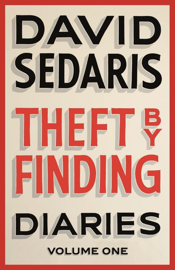 Cover Art for 9780748123063, Theft by Finding: Diaries: Volume One by David Sedaris