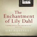 Cover Art for 9781444719574, The Enchantment of Lily Dahl by Siri Hustvedt