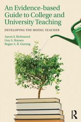 Cover Art for 9781138915251, An Evidence-Based Guide to College and University TeachingDeveloping the Model Teacher by Regan A. R. Gurung