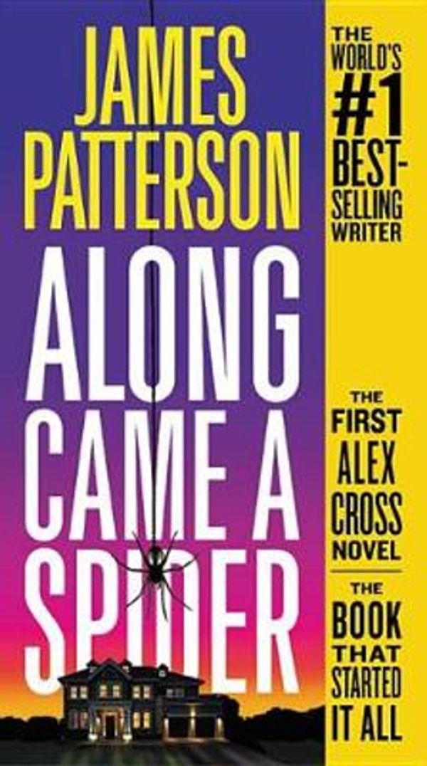 Cover Art for 9781549168956, Along Came a Spider (Alex Cross) by James Patterson