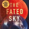 Cover Art for 9781786182173, The Fated Sky by Mary Robinette Kowal