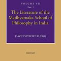 Cover Art for 9789388540506, A History of Indian Literarture: Volume VII: The Literature of the Madhyamaka School of Philosophy in India by David Seyfort Ruegg