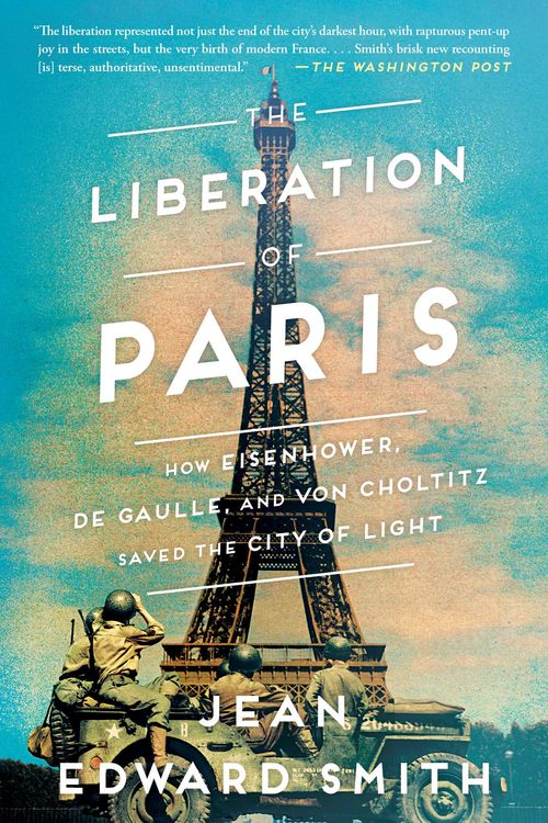 Cover Art for 9781501164934, The Liberation of Paris by Jean Edward Smith