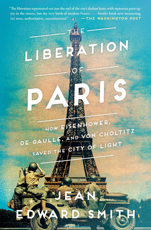 Cover Art for 9781501164934, The Liberation of Paris by Jean Edward Smith