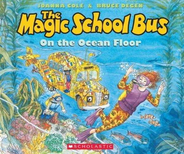 Cover Art for 9780545227513, The Magic School Bus on the Ocean Floor by Joanna Cole