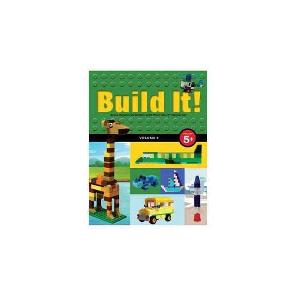 Cover Art for 9781943328826, Build It! Volume 3: Make Super-Cool Models from Your Lego Classic Set (Brick Books) by Jennifer Kemmeter