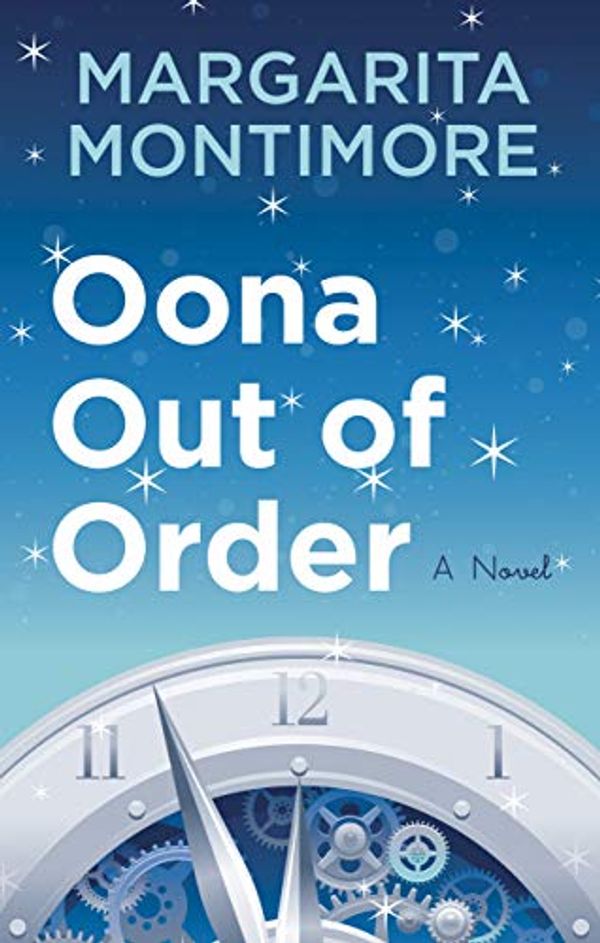 Cover Art for 9781432876579, Oona Out of Order by Margarita Montimore