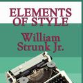 Cover Art for 9781625585004, Elements of Style by William, Jr. Strunk