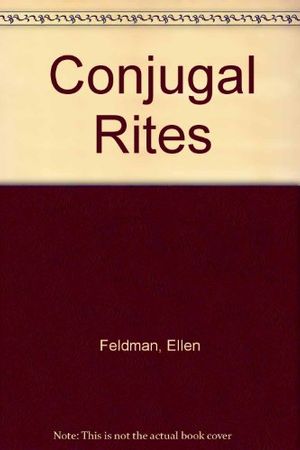 Cover Art for 9780688047399, Conjugal Rites by Ellen Feldman