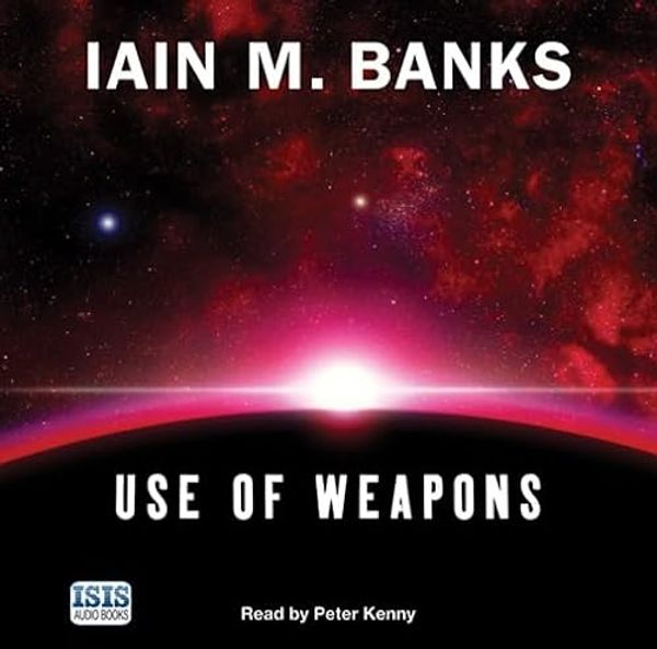 Cover Art for 9781445024356, Use Of Weapons by Iain M. Banks